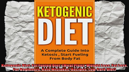 Ketogenic Diet Fat Fueled Diet Meal Plans Weight Loss Fat Loss For Beginners Keto