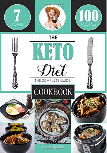 AudioEbook  The Keto Diet: The Complete Cookbook Guide, with 100 Top Keto Recipes for Weight Loss,