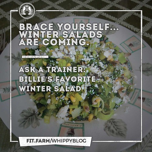 BRACE YOURSELF. WINTER SALADS ARE COMING.