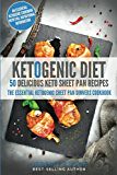 #healthyliving Ketogenic Diet: 50 Delicious Keto Sheet Pan Recipes – The Essential Ketogenic Sheet Pan Dinners Cookbook