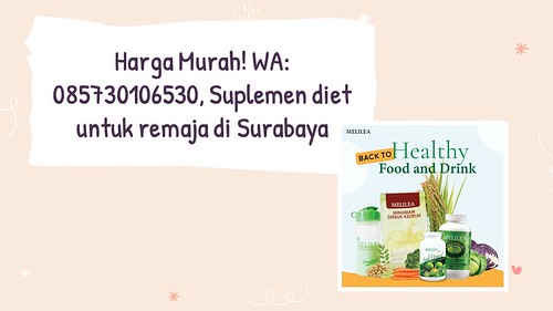 Harga Murah! WA: 085730106530, Suplemen diet untuk remaja di Surabaya