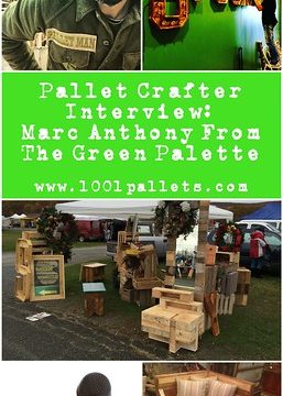 Pallet Crafter Interview #8: Marc Anthony From The Green Palette