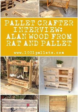 Pallet Crafter Interview #9: Alan Wood From Rat and Pallet