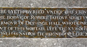 Robert Taylour, sometymes farmour of Desninge Hall, who departed owt of this mortall lyfe the XVIIth of Febr ADni 1586 and of the Reigne of Q Eliz: 29