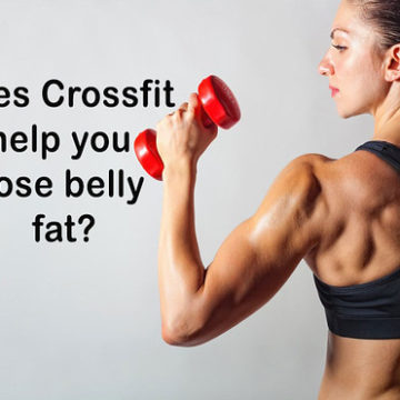 Does Crossfit help you lose belly fat?