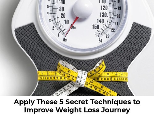 Apply These 5 Secret Techniques to Improve Weight Loss Journey