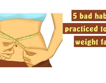 5 bad habits practiced to lose weight fast In Just 5 Days That Changed My Life