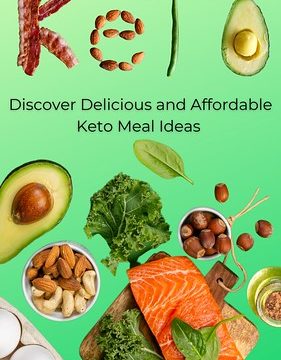 Discover Delicious and Affordable Keto Meal Ideas