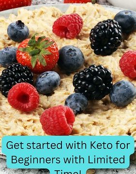 Get started with Keto for Beginners with Limited Time! - 1