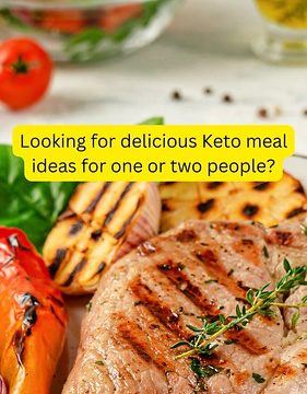 Looking for delicious Keto meal ideas for one or two people? - 1