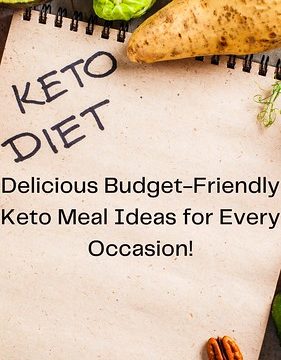 Delicious Budget-Friendly Keto Meal Ideas for Every Occasion! - 1