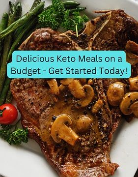 Delicious Keto Meals on a Budget - Get Started Today! - 1