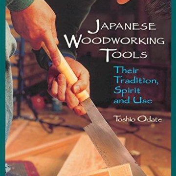 [PDF] ONLINE Japanese Woodworking Tools: Their Tradition, Spirit and Use FULL DOWNLOAD