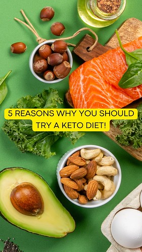 5 REASONS WHY YOU SHOULD TRY A KETO DIET!